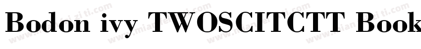 Bodon ivy TWOSCITCTT Book字体转换
